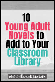 10 Young Adult Literature Titles to Add to Your Classroom Library