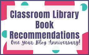 Book Recommendations for the Classroom Library