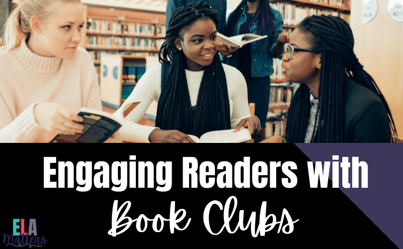 Engaging Readers with Book Clubs