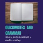 Quickwrites and Grammar: