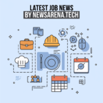 Latest Job News By NewsArena.tech