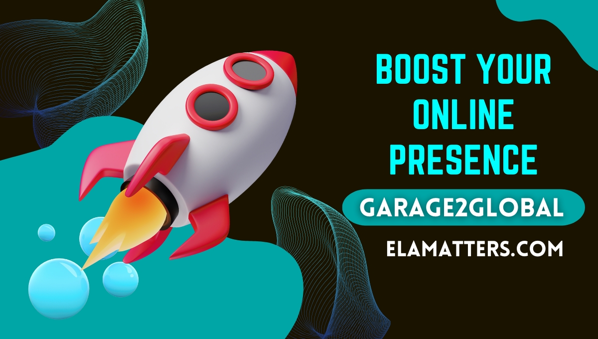 Boost Your Online Presence with Garage2Global