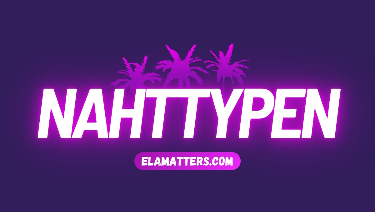 Nahttypen