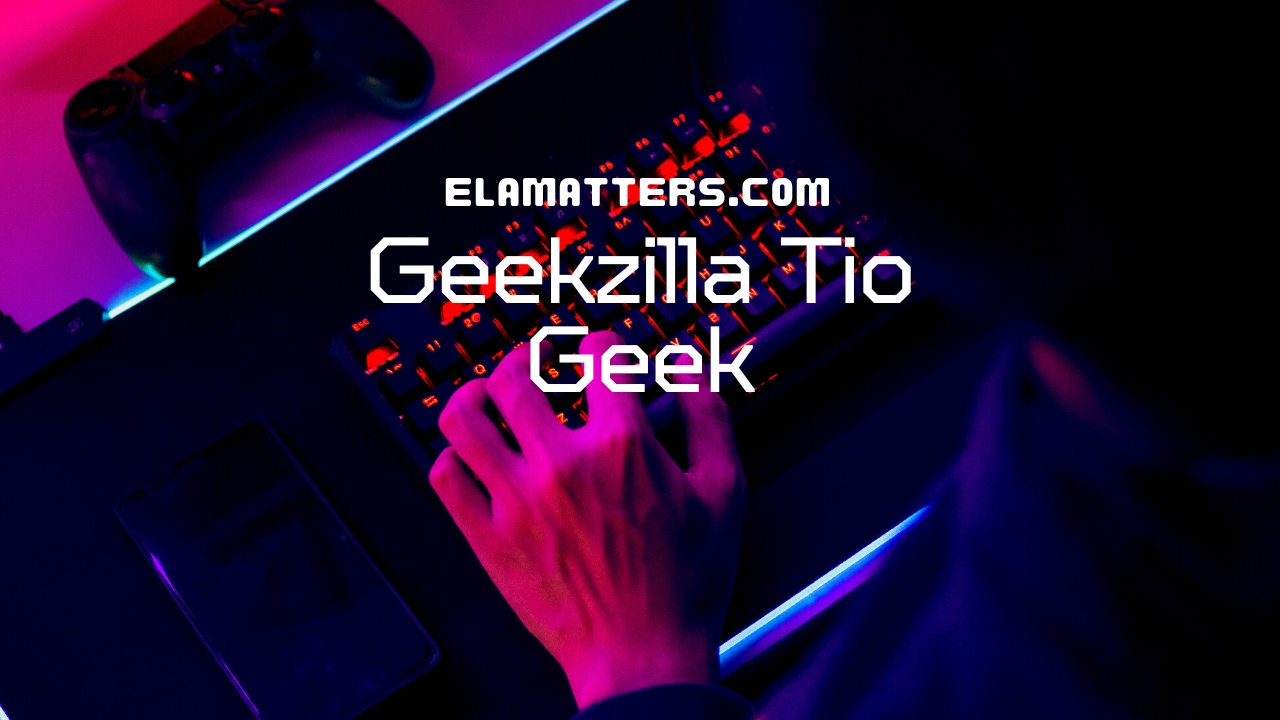 Geekzilla Tio Geek