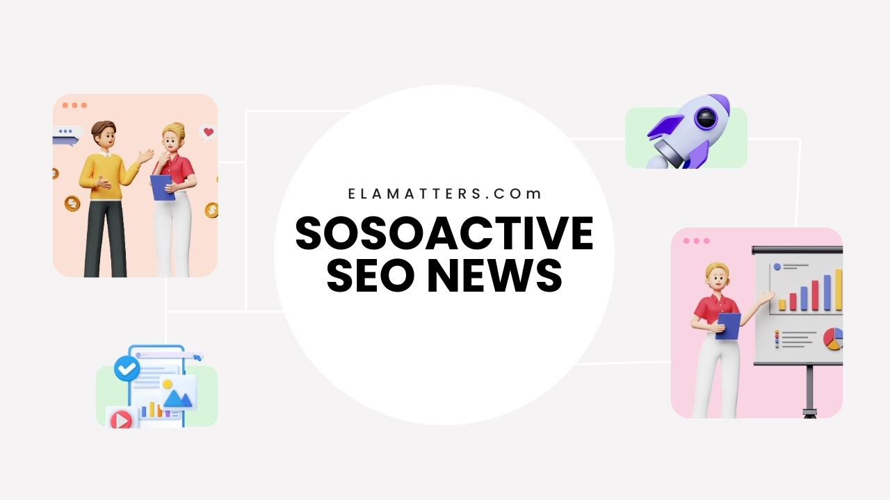 Sosoactive SEO News